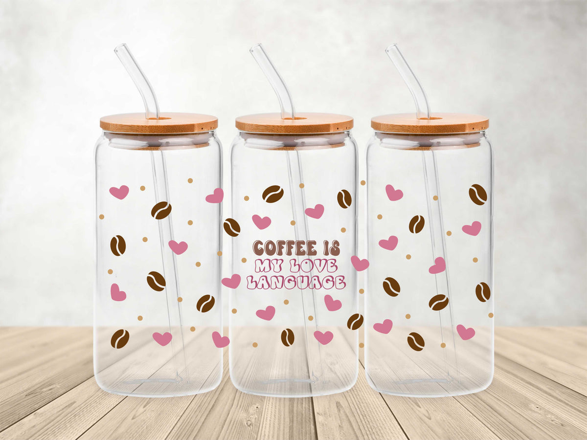 Coffee Is My Love Language- UV DTF Wrap
