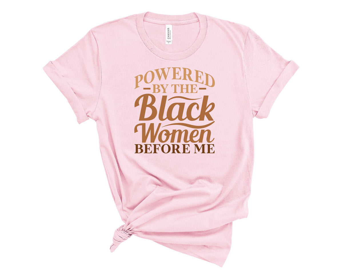 Powered By The Black Women Before Me - Transfer