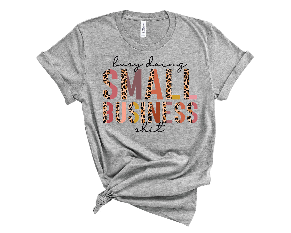Busy Doing Small Business S**t Half Leopard - Transfer