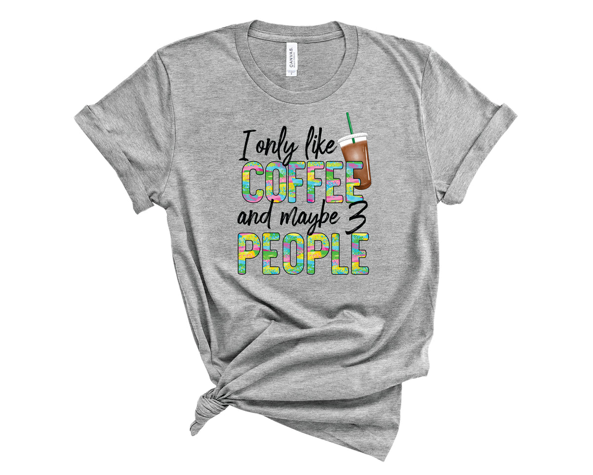 I Only Like Coffee Colorful - Transfer