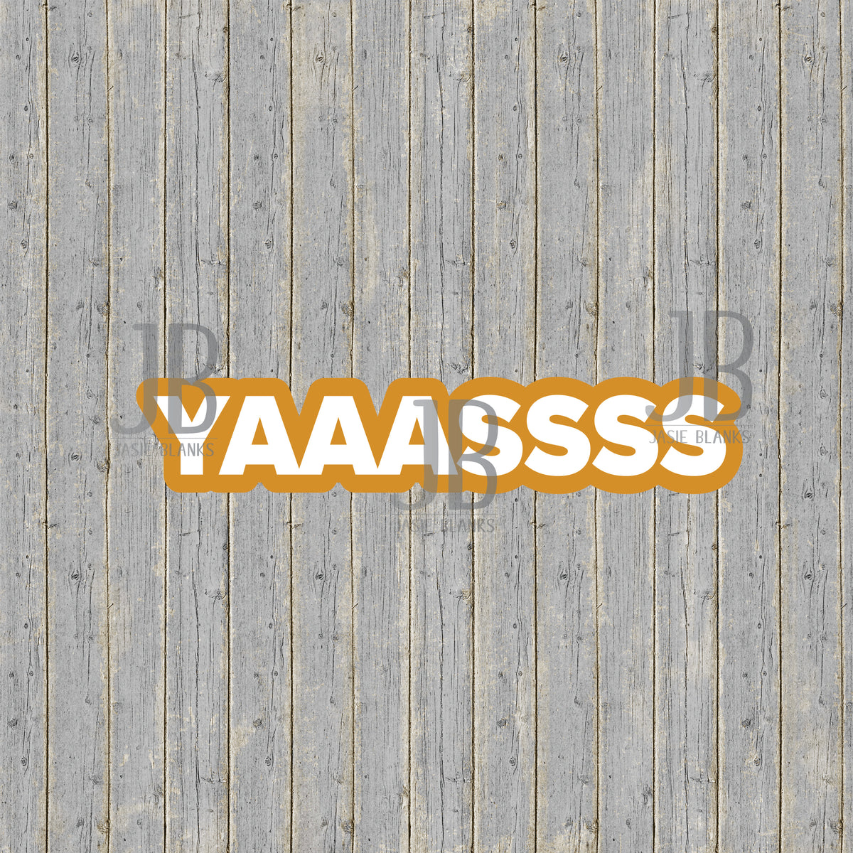YAAASSS Photo Prop