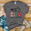 All Is Calm Said No Teacher Ever - Transfer