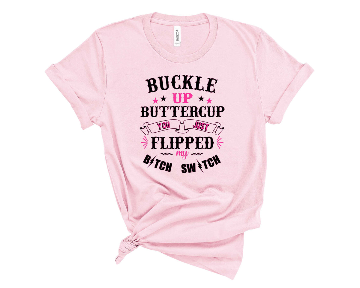 BUCKLE UP BUTTERCUP - Transfer