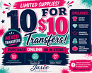 Transfers 10 for $10 - Wednesday July 8th