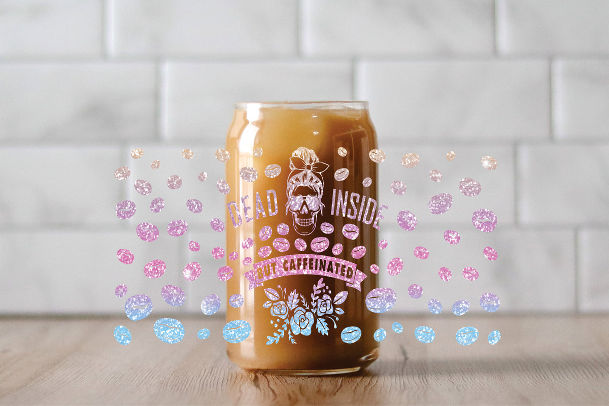 Dead Inside Glitter - UV DTF Wrap