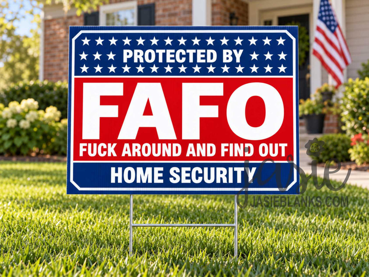 FAFO Home Security - Yard Sign