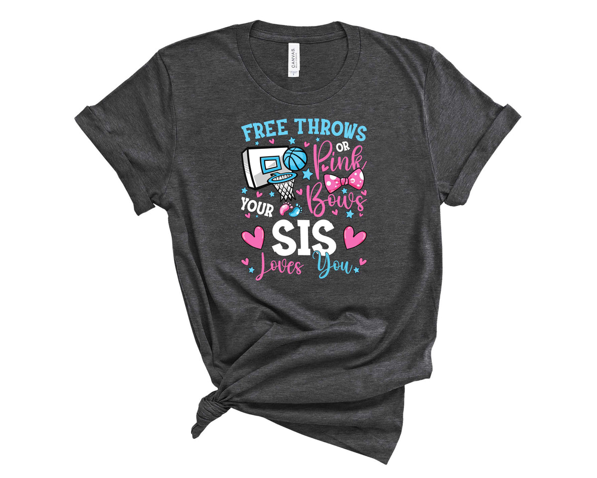 Free Throws Or Pink Bows Sis Loves You - Transfer