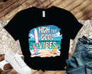 High Tides Good Vibes Surf- Transfer