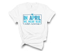 In April We Wear Blue - Transfer