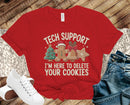 Tech Support I'm Here To Delete Your Cookies  - Transfer
