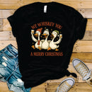 We Whiskey You A Merry Christmas Geese - Transfer
