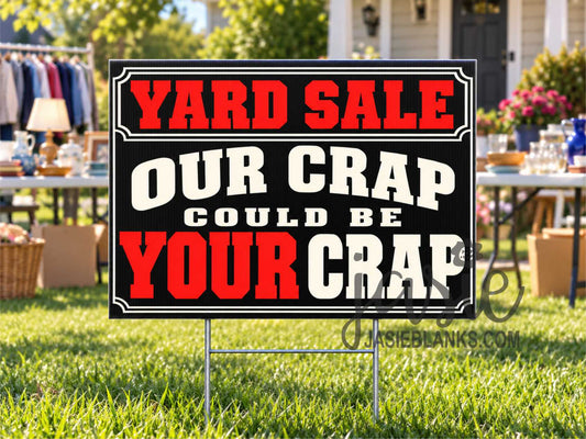 Yard Sale Crap - Yard Sign