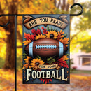 Are You Ready for Some Football Garden Flag