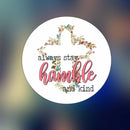 Always stay humble and kind - Sticker