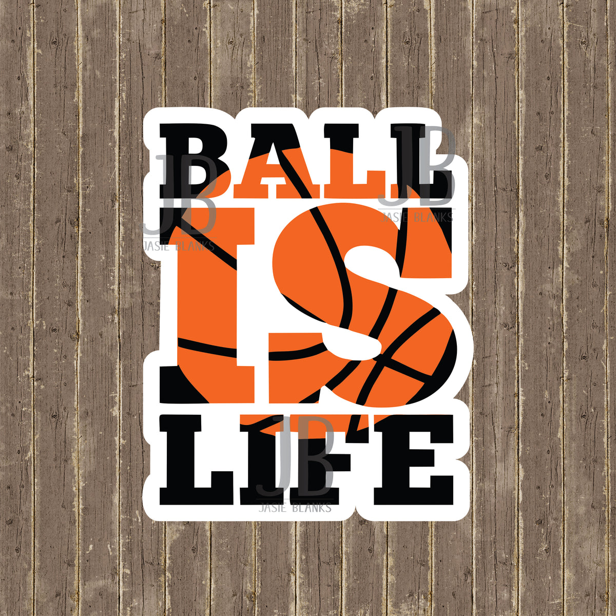 Ball Is Life Photo Prop