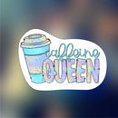 Caffeine Queen - Sticker