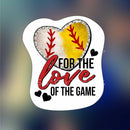 For the love of the game Softball Baseball - Sticker