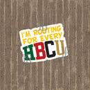 I'm Rooting For Every HBCU Photo Prop