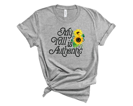 My Ya'll Is Authentic -  Transfer