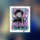 Prepare to Dye 4 - Sticker