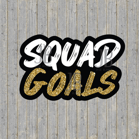 Squad Goals Photo Prop