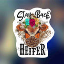 Stay Back Heifer - Sticker
