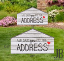House Shaped  - We Said Yes To the Address Photo Prop